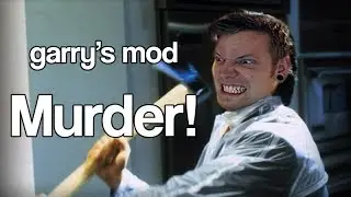 I'm the murderer (Gmod: Murder)