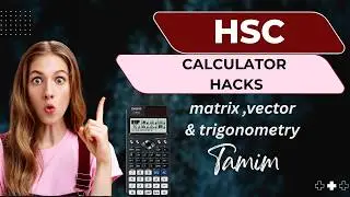 HSC calculator hacks matrix ,vector & trigonometry ।। calculator hacks class 11-12 #maths