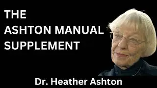 The Ashton Manual Supplement - Dr. Heather Ashton