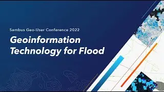 Sambus GEO UC 2022 - Geoinformation Technology for Flood Modelling