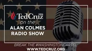 #ATimeForTruth with Ted Cruz on the Alan Colmes Radio Show
