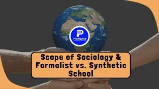 🧠 Scope of Sociology & the Debate: Formalist vs. Synthetic School Explained! 📚🌍