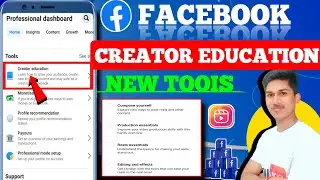 🎉 BIG UPDATE: Creator Education Facebook | Facebook Creator Education Kya Hai | Facebook New Update