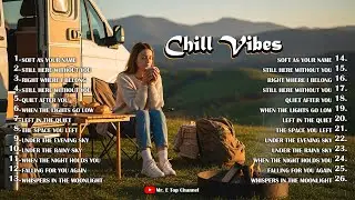 Chill Vibes English Songs💞|| Best Acoustic Love Songs | Slow Romantic English Song ~ Ghost, Ordinary