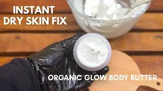 Instant Dry Skin Relief | Whipped Organic Body Butter With Licorice | Skin Lightening Body Butter🌿