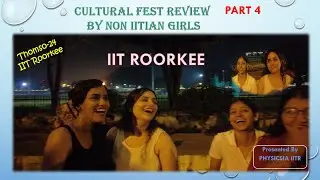 THOMSO2024 | INTERACTION WITH NON IITIANS | IIT ROORKEE PART 4 #iitvlogs #vlogs