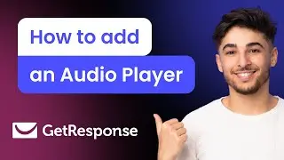 How to add an Audio Player to GetResponse