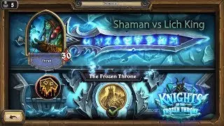 Hearthstone: Shaman vs Lich King