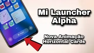 Boomba 💣 - Mi Launcher Alpha Miui 13 - Add Nova Anima&ccedil;&atilde;o horizontal Cards - Instale Agora