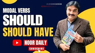 Should & Should Have | Modal Verb + Perfect Tense Explained | English Grammar | Noor Daily