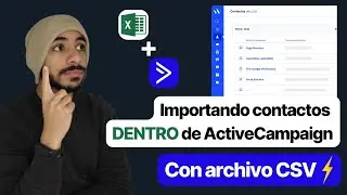 C&oacute;mo IMPORTAR contactos en ActiveCampaign con un CSV