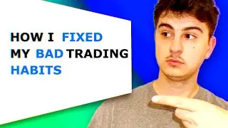 Top 7 Bad Trading Habits & How to Eliminate Them