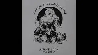 Navajo Shoe Game Songs Jimmy Cody Volume 2 Track 10