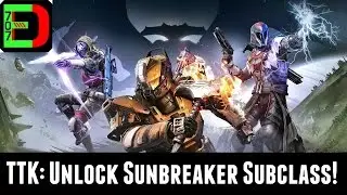 Destiny The Taken King - How To Unlock New Sunbreaker Subclass!