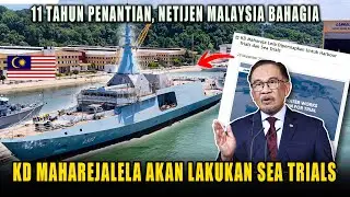 Penantian 11 Tahun, KD Maharejalela Akan Lakukan Sea Trials - Frigate Terbaik Di ASEAN