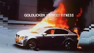 Goldlicker- Street Fitness (Full Mix)[UK Garage/Techno]