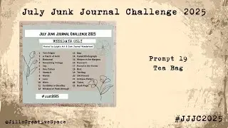 July Junk Journal Challenge 2025 - Prompt 19 Tea Bag #JJJC2025 #TeaBag