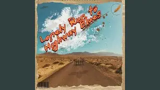 Lonely Run to Highway Blues