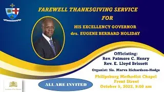 Welcome to The Farewell Thanksgiving Service for H. E. Governor drs. Eugene Bernard Holiday