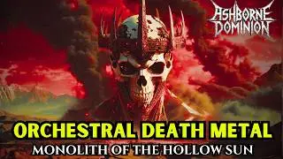 Deathra &ndash; Monolith Of The Hollow Sun | Orchestral Death Metal (Massive &bull; Dark &bull; Cinematic)