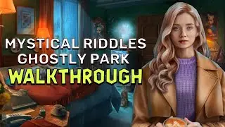 Mystical Riddles 4 Ghostly Park Walkthrough No Skips | 