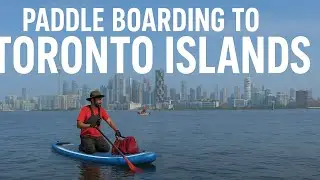 Paddleboarding to Toronto Islands