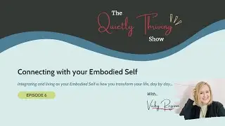 Connecting with Your Embodied Self