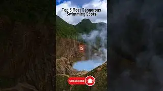 Top 3 Most DANGEROUS Swimming SPOTS! #dangerousplaces #dangerousdriving