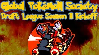 Global Pokemon Society Draft League Season 11 Kickoff