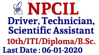 NPCIL Recruitment 2019-20 for Driver, Technician, Scientific Assistant | Employments Point