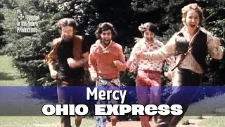 Ohio Express &bull; Mercy &bull; 1969 [Reelin' In The Years Archive]