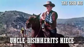 The Cisco Kid - Uncle Disinherits Niece | Episode 24 | WESTERN TV SERIES