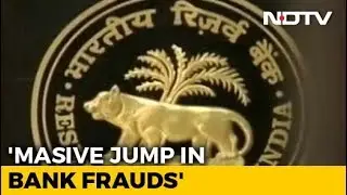 Bank Frauds Jump 74% To Rs. 71,543 Crore In 2018-19, Says RBI