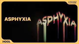 HOOL - ASPHYXIA