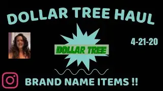 DOLLAR TREE HAUL | LOTS OF BRAND NAMES ! | 4-21-20