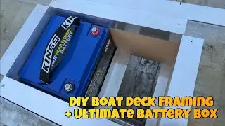 Boat In Seat Battery Box + Deck Framing