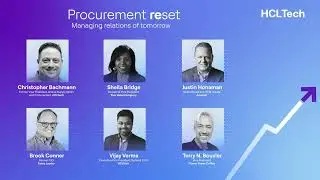 HCLTech Procurement reset, Session 2, Segment 1: Supply chain trends set as an effect to pandemic