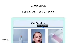 Wix Studio: ячейки или сетки CSS — что лучше?