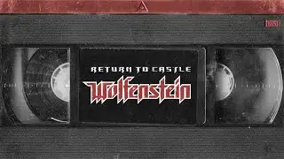 Wolfenstein: Return To Castle Wolfenstein