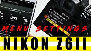 NIKON Z6II LE MIGLIORI IMPOSTAZIONI DEI MENU