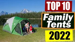 Top 10 Best Family Tents for Bad Weather in 2022.