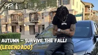 Autumn - SURVIVE THE FALL! (Legendado)