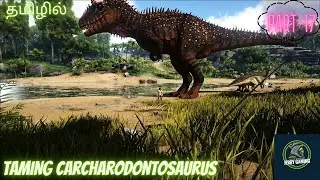 Taming carcharodontosaurus ARK survival evolved in tamil. how to tame carcharodontosaurus tamil.