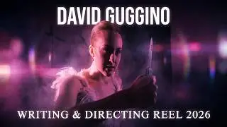 David Guggino Writing Directing Reel Film Television 2026