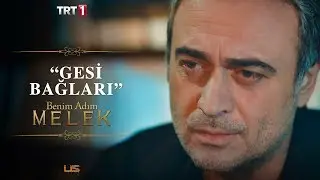 🎵“Gesi Bağları” 🎵 - Benim Adım Melek 9.Bölüm