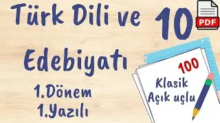 Edebiyat 10.Sınıf 1.Dönem 1.Yazılı Açık uçlu Klasik +PDF Türk Dili ve Edebiyatı 10 yazılı 2024/25
