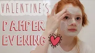 Valentine's Pamper Evening Routine 2018 | NiliPOD