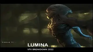 CircleFX - LUMINA - VFX Breakdown 2022