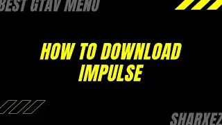 How to download and use impulse (GTA V Mod Menu)