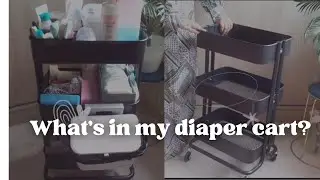 FIRST TIME MOM: WHAT'S ON MY DIAPER CART + BONUS ORGANIZATION IDEAS | NEWBORN ESSENTIALS